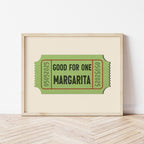 Good For One Margarita Ticket Stub Art Print