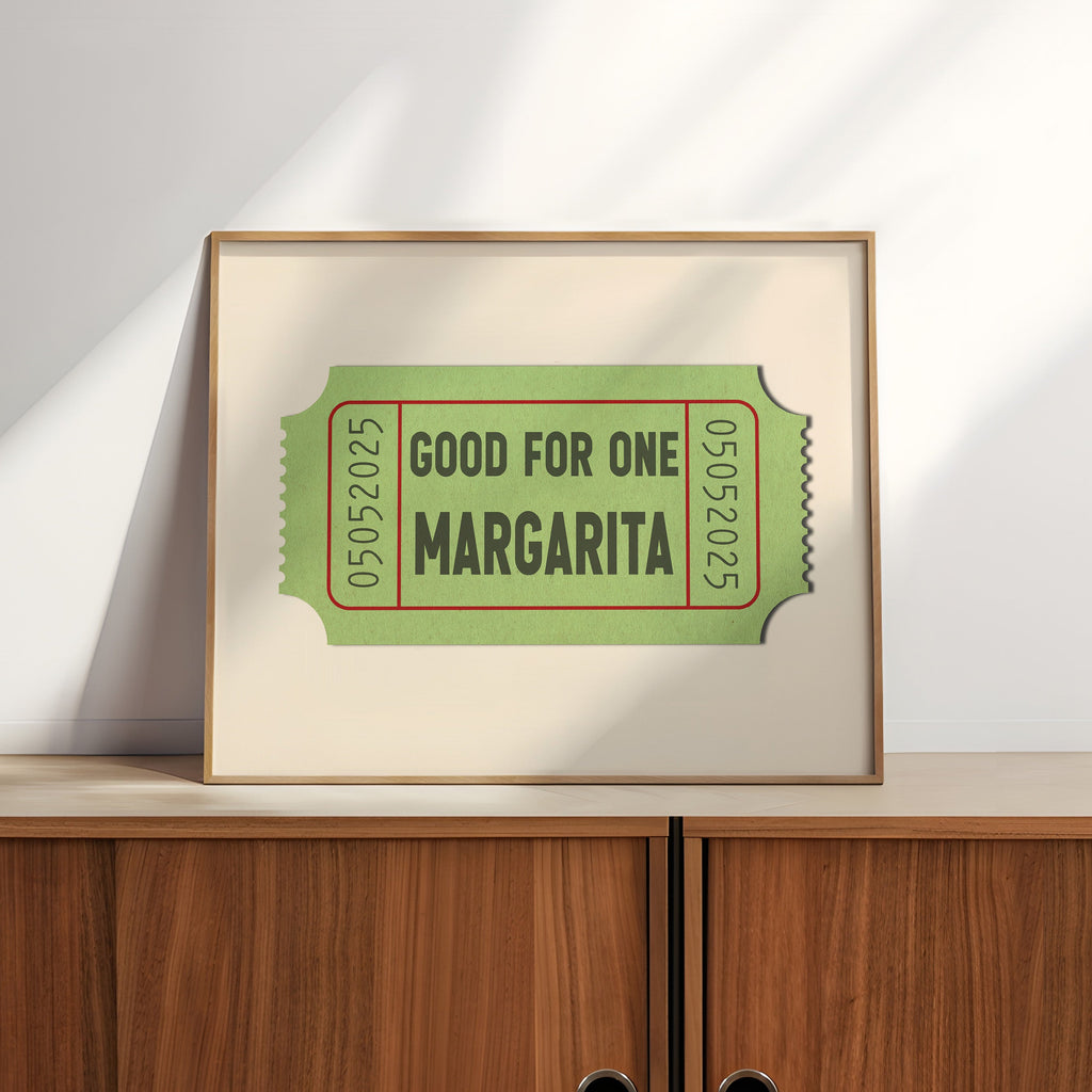 Good For One Margarita Ticket Stub Art Print