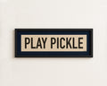 Framed Play Pickle Pickleball Art Scroll Sign