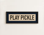 Framed Play Pickle Pickleball Art Scroll Sign