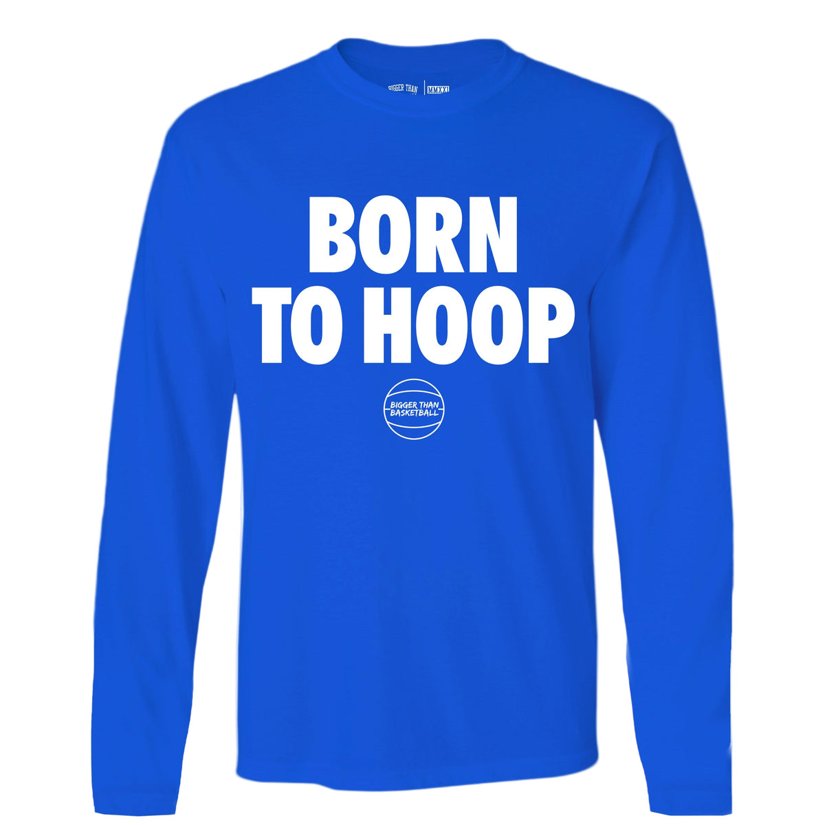Born To Hoop - Long Sleeve - Blue