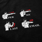 Per My Last Email T-Shirt // black