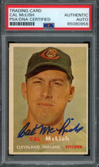 Cal McLish Signed 1957 Topps Card #364 Cleveland Indians PSA/DNA 184162