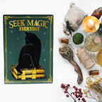 🐾 "Seek Magic Everyday" Metal Tin Sign – 11.5" x 8.25"