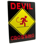 Metal Tin Sign "Devil Crossing" Bedroom Office Mancave Funny Decor #A-101