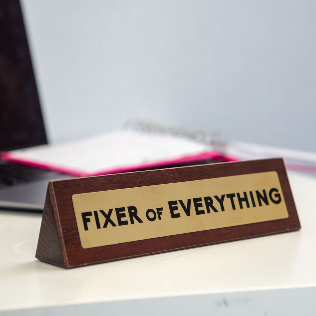 Wooden Desk Sign "Fixer Of Everything" Funny Office Gag Boss Gift