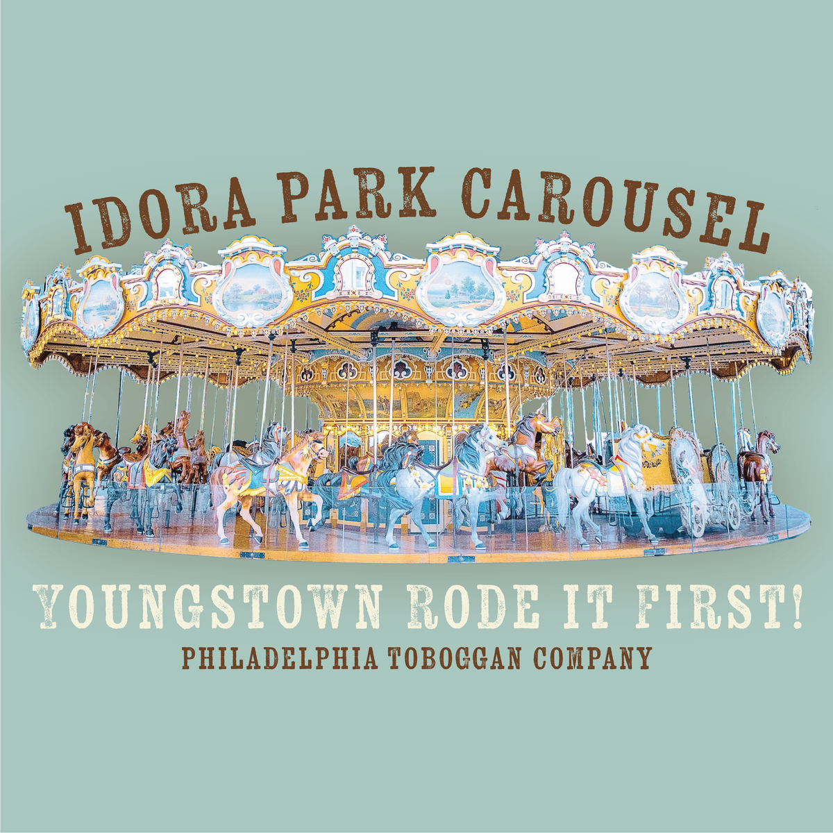 Idora Park Carousel | Youngstown Rode It First! Tee