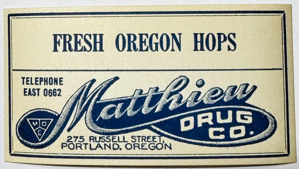 Antique 1910s Fresh Oregon Hops Drug Store Label 🌿 – Matthieu Drug Co., Portland