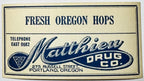 Antique 1910s Fresh Oregon Hops Drug Store Label 🌿 – Matthieu Drug Co., Portland