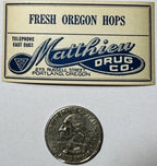 Antique 1910s Fresh Oregon Hops Drug Store Label 🌿 – Matthieu Drug Co., Portland