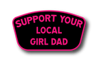 Support Your Local Girl Dad Sticker