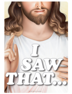 Metal Tin Sign "I SAW THAT" Jesus is watching you! Religious Wall Decor #D-01