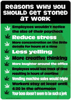 Metal Tin Sign "Reasons To Get Stoned At Work"  Funny Office Wall Decor #B-101