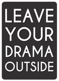 Metal Tin Sign "Leave Your Drama Outside" Office Work Bedroom Wall Decor #E-101