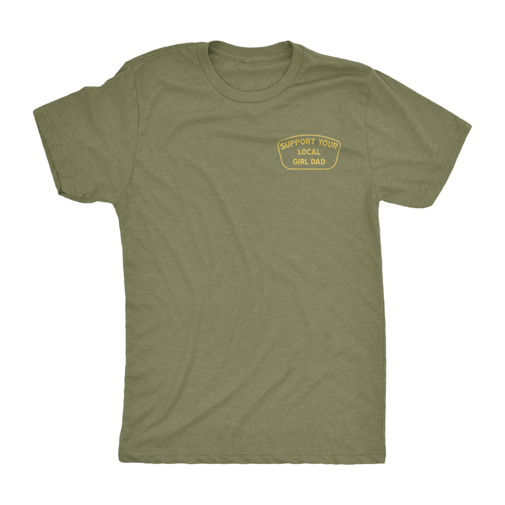 Support Your Local Girl Dad Shirt (GD)