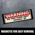⚠️ WARNING ⚠️ 🎾 Pickleball Talker 🥎 Funny Bumper Car Magnet | Made in USA