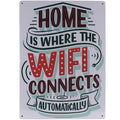 Metal Tin Sign "Home is Where the WIFI Connects Automatically" Wall Decor #H-101