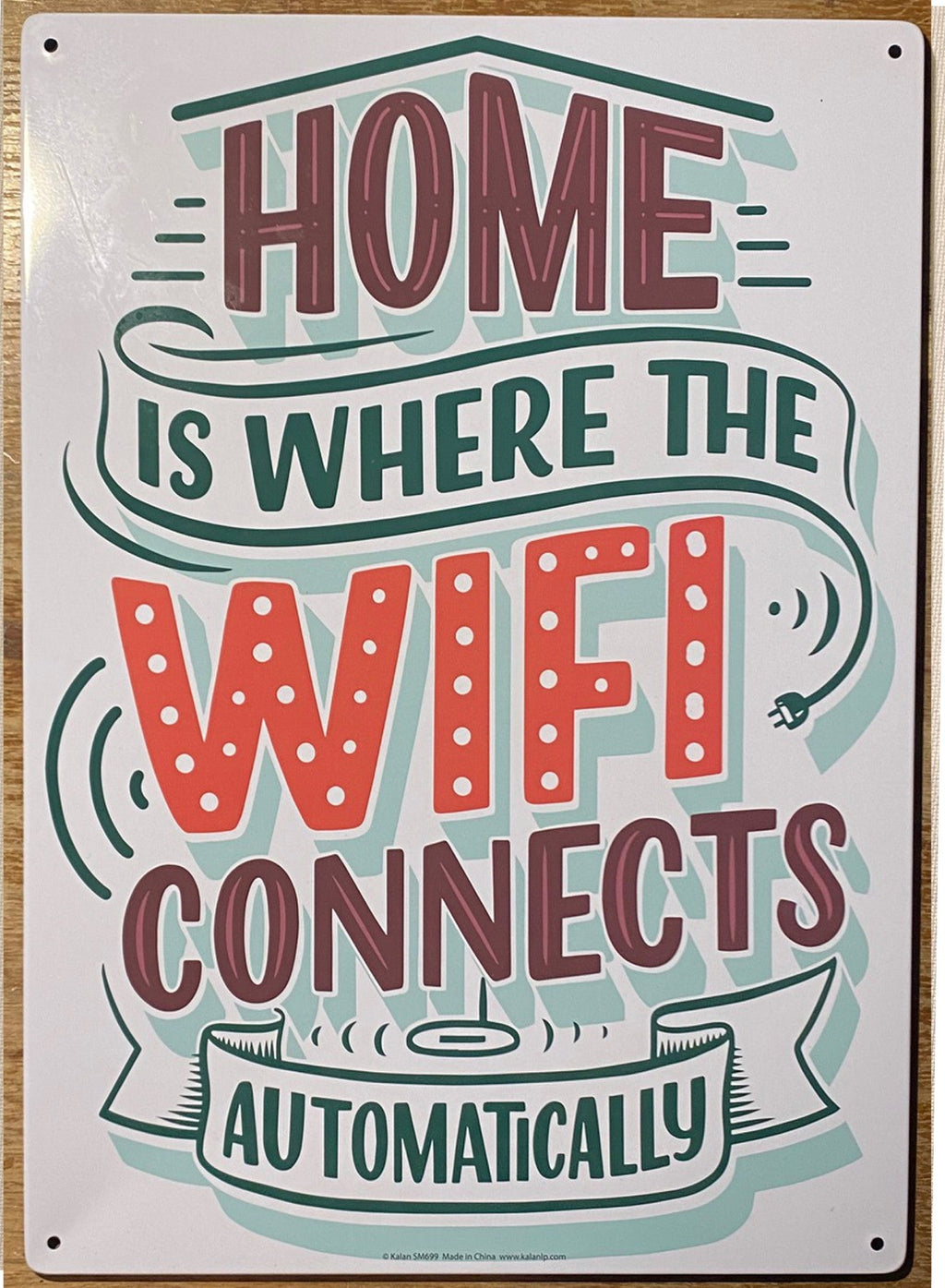 Metal Tin Sign "Home is Where the WIFI Connects Automatically" Wall Decor #H-101